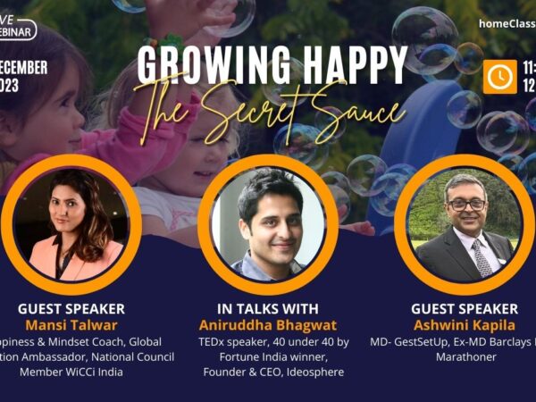 homeClass Webinar "Growing Happy: The Secret Sauce" - An event aiming to foster happy, fulfilled and resilient children.